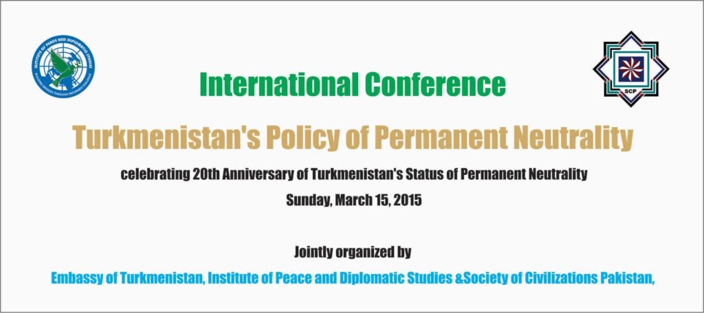 International Conference on Turkmenistan’s Policy of Permanent Neutrality