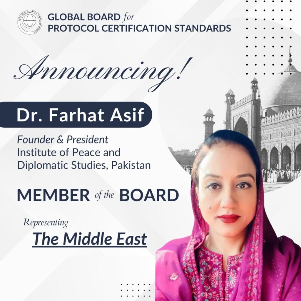 Dr. Farhat Asif Named Middle East Representative on the Global Board for Protocol Certification Standards